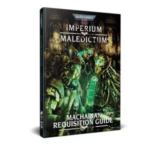 Warhammer 40,000 Roleplay: Imperium Maledictum, Macharian Requisition Guide - EN-CB72711