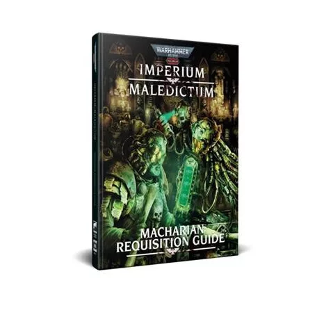Warhammer 40,000 Roleplay: Imperium Maledictum, Macharian Requisition Guide - EN-CB72711