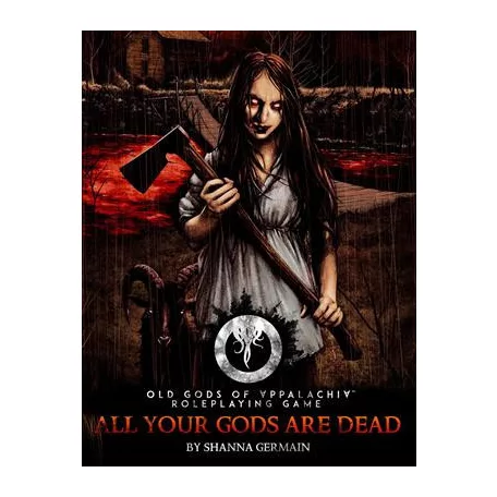 Old Gods of Appalachia RPG All Your Gods Are Dead - EN-MCG416