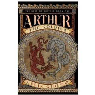 Pendragon Fiction: Arthur the Soldier, Book One - EN-CHA6218