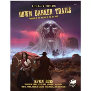 Call of Cthulhu RPG - Down Darker Trails - EN-CHA23151-H