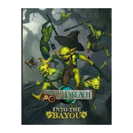 Through the Breach - Into the Bayou - EN-WYR30106