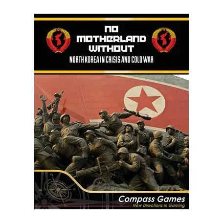 No Motherland Without: North Korea In Crisis And Cold War - EN-1103