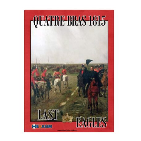 Quatre Bras 1815 Last Eagles - EN-