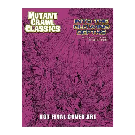 Mutant Crawl Classics #13 - Into the Glowing Depths - EN-GMG6223