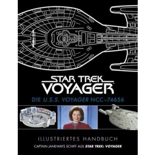Illustriertes Handbuch: Die U.S.S. Voyager NCC-74656 - DE-589154