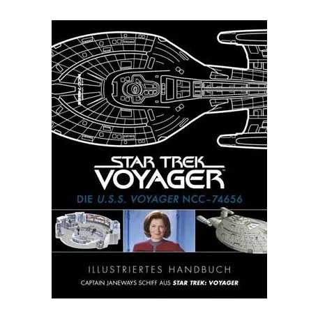 Illustriertes Handbuch: Die U.S.S. Voyager NCC-74656 - DE-589154