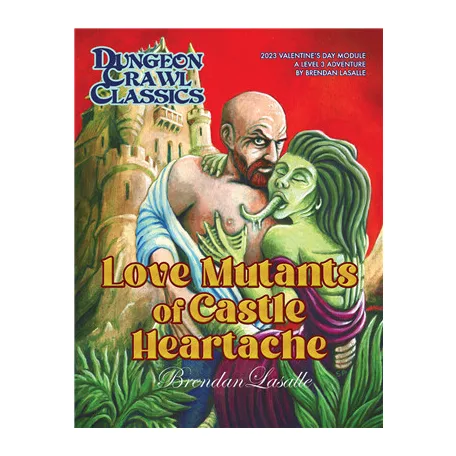 DCC RPG 2023 Valentine's Day Module - Love Mutants of Castle Heartache - EN-GMG54023